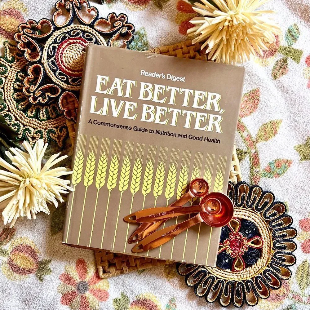 Vintage Readers Digest Eat Better Live Better Guide To Nutrition and Health